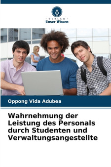 Wahrnehmung der Leistung des Personals durch Studenten und Verwaltungsangestellte