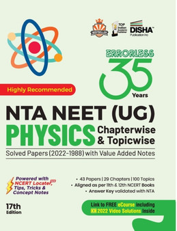 35 Years NTA NEET (UG) PHYSICS Chapterwise  Topicwise Solved Papers (2022 - 1988) with Value Added Notes 17th Edition 35 Years NTA NEET (UG) PHYSICS Chapterwise  Topicwise Solved Papers (2022 - 1988) with Value Added Notes 17th Edition