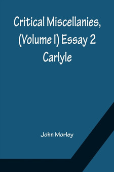 Critical Miscellanies, (Volume I) Essay 2 : Carlyle
