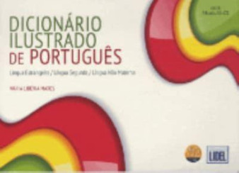 Dicionario ilustrado de Portugues : Livro segundo o Novo Acordo Ortografico