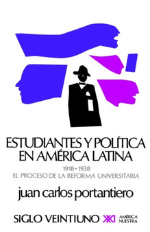 Estudiantes y Politica En America Latina : 17