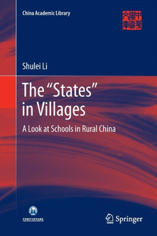 The "States" in Villages : A Look at Schools in Rural China