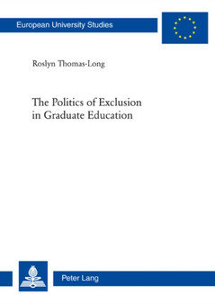 The Politics of Exclusion in Graduate Education : 433