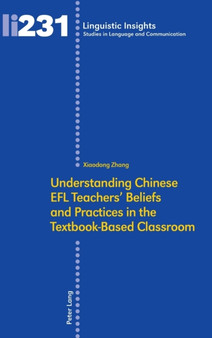 Understanding Chinese EFL Teachers' Beliefs and Practices in the Textbook-Based Classroom : 231