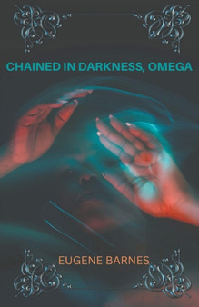 Chained In Darkness Omega : 2