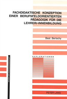 Fachdidaktische Konzeption Einer Berufsfeldorientierten Paedagogik Fuer Die Lehrer/-Innenbildung : 38