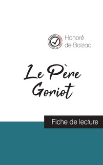 Le Pere Goriot de Balzac (fiche de lecture et analyse complete de l'oeuvre)