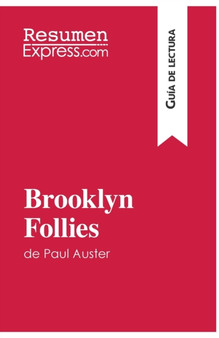 Brooklyn Follies de Paul Auster (Guia de lectura) : Resumen y analisis completo