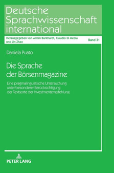 Die Sprache der Boersenmagazine : Eine pragmalinguistische Untersuchung unter besonderer Beruecksichtigung der Textsorte der Investmentempfehlung : 31