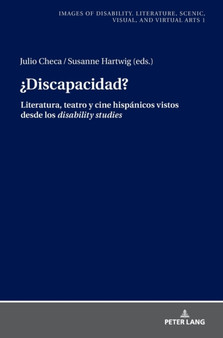??Discapacidad? : Literatura, teatro y cine hispanicos vistos desde los disability studies : 1