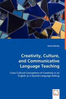 Creativity, Culture, and Communicative Language Teaching