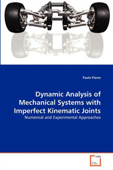 Dynamic Analysis of Mechanical Systems with Imperfect Kinematic Joints