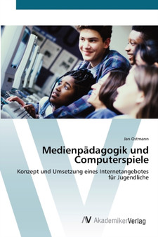 Medienpadagogik und Computerspiele