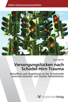 Versorgungslucken nach Schadel-Hirn-Trauma