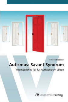 Autismus : Savant Syndrom
