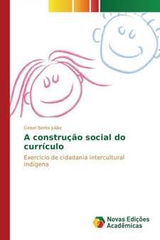 A construcao social do curriculo