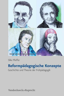 Reformpadagogische Konzepte : Geschichte und Theorie der Fruhpadagogik Reformpadagogische Konzepte : Geschichte und Theorie der Fruhpadagogik