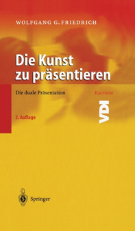 Die Kunst zu prasentieren : Die duale Prasentation