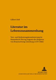 Literatur Im Lebenszusammenhang : Text- Und Bedeutungskonstituierung Im Stammbuch Herzog Augusts Des Juengeren Von Braunschweig-Lueneburg (1579-1666) : 67