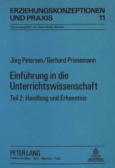 Einfuehrung in Die Unterrichtswissenschaft : Teil 2: Handlung Und Erkenntnis : 11
