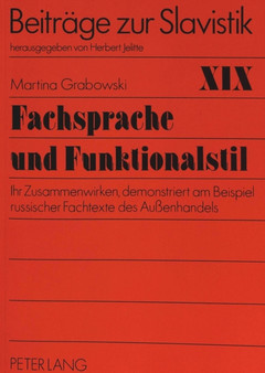 Fachsprache und Funktionalstil : Ihr Zusammenwirken, demonstriert am Beispiel russischer Fachtexte des Auenhandels