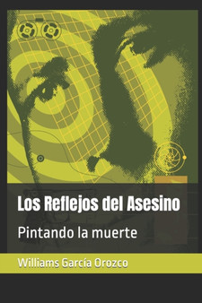Los Reflejos del Asesino : Pintando la muerte