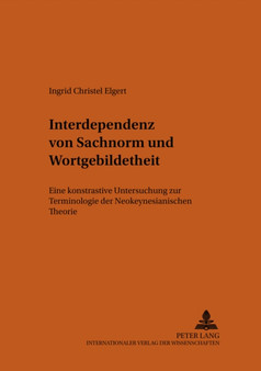 Interdependenz Von Sachnorm Und Wortgebildetheit : Eine Kontrastive Untersuchung Zur Terminologie Der Neokeynesianischen Theorie : 88