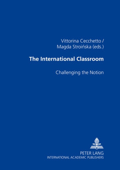 The International Classroom : Challenging the Notion
