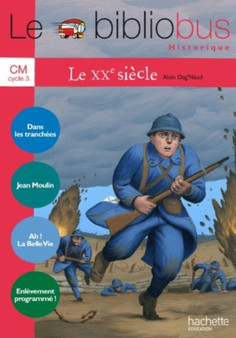 Le bibliobus : Bibliobus CM/Le XXe siecle