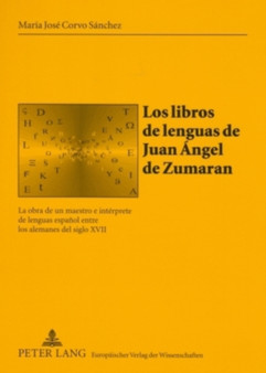 Los Libros de Lenguas de Juan Angel de Zumaran : La Obra de Un Maestro E Interprete de Lenguas Espanol Entre Los Alemanes del Siglo XVII : 12