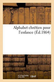 Alphabet Chretien Pour l'Enfance