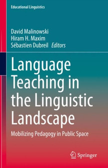 Language Teaching in the Linguistic Landscape : Mobilizing Pedagogy in Public Space : 49