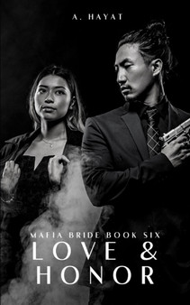 Love & Honor : A Dark Organized Crime Thriller : 6