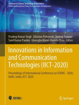 Innovations in Information and Communication Technologies (IICT-2020) : Proceedings of International Conference on ICRIHE - 2020, Delhi, India: IICT-2020