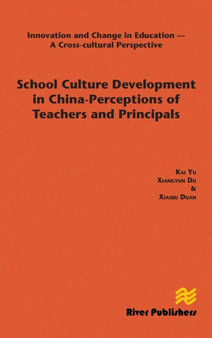 School Culture Development in China - Perceptions of Teachers and Principals