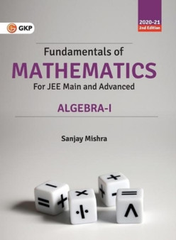 Fundamentals of Mathematics : Algebra - I