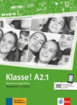 Klasse in Teilbanden : Ubungsbuch A2.1 mit Audios