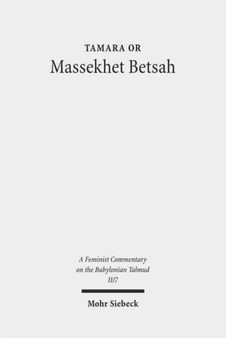 Massekhet Betsah : Volume II/7. Text, Translation, and Commentary