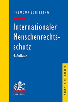 Internationaler Menschenrechtsschutz : Das Recht der EMRK und des IPbpR