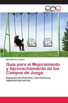 Guia para el Mejoramiento y Aprovechamiento de los Campos de Juego