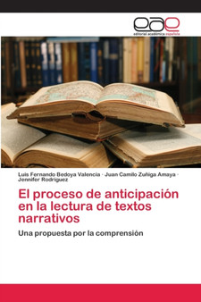El proceso de anticipacion en la lectura de textos narrativos