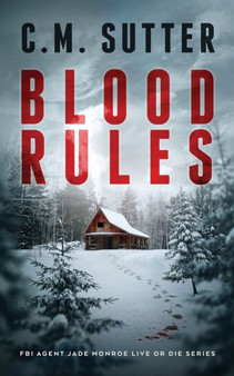 Blood Rules : A White-Knuckled Suspense Thriller : 7