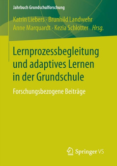Lernprozessbegleitung und adaptives Lernen in der Grundschule : Forschungsbezogene Beitrage : 19