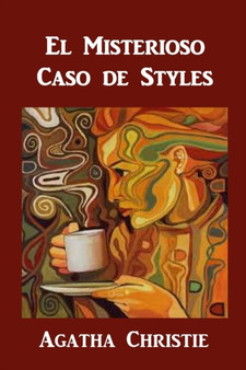 El Misterioso Caso de Styles : The Mysterious Affair at Styles, Spanish Edition