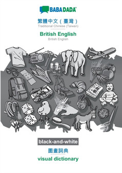 BABADADA black-and-white, Traditional Chinese (Taiwan) (in chinese script) - British English, visual dictionary (in chinese script) - visual dictionary : Traditional Chinese (Taiwan) (in chinese scrip