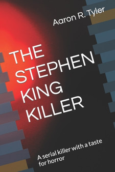 The Stephen King Killer : A serial killer with a taste for horror : 1