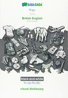 BABADADA black-and-white, Tibetan (in tibetan script) - British English, visual dictionary (in tibetan script) - visual dictionary : Tibetan (in tibetan script) - British English, visual dictionary BABADADA black-and-white, Tibetan (in tibetan script) - British English, visual dictionary (in tibetan script) - visual dictionary : Tibetan (in tibetan script) - British English, visual dictionary