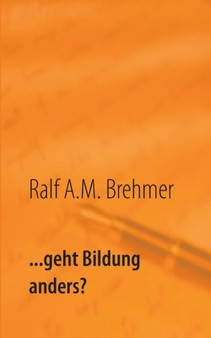 ... geht Bildung anders? : Das erste Buch der Anders-Reihe