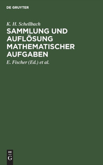 Sammlung und Auflosung mathematischer Aufgaben