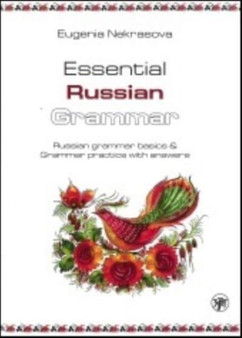 Essential Russian Grammar : Russian Grammar: basics & practice with answers